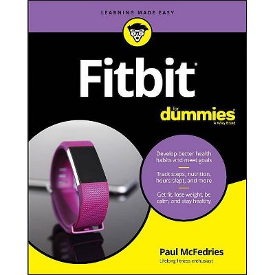  Fitbit for Dummies - by  Paul McFedries (Paperback) 