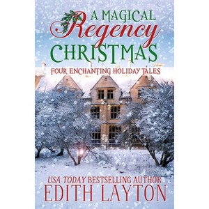 A Magical Regency Christmas - by  Edith Layton (Paperback) - 1 of 1