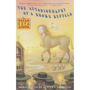 Autobiography of a Brown Buffalo - (Vintage International) by  Oscar Zeta Acosta (Paperback) - 1 of 1