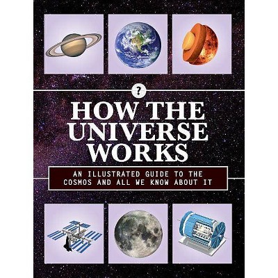  How the Universe Works - (How Things Work) (Hardcover) 