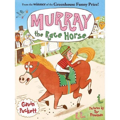 Murray the Race Horse - (Fables from the Stables) by  Gavin Puckett (Paperback)