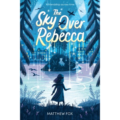 The Sky Over Rebecca - by Matthew Fox