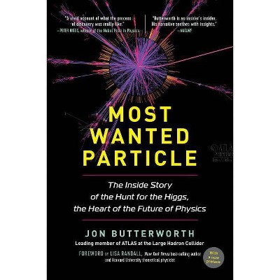 Most Wanted Particle - by  Jon Butterworth (Paperback)