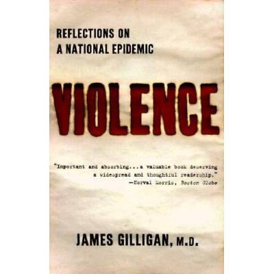 Violence - by  James Gilligan (Paperback)