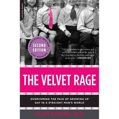 The Velvet Rage - 2nd Edition by  Alan Downs (Paperback)