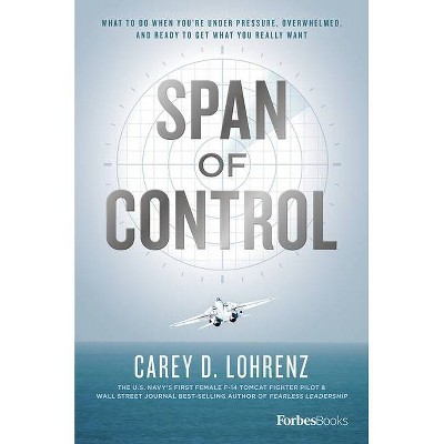 Span of Control - by  Carey D Lohrenz (Hardcover)