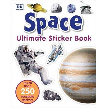 Ultimate Sticker Book: Space - by  DK (Paperback)