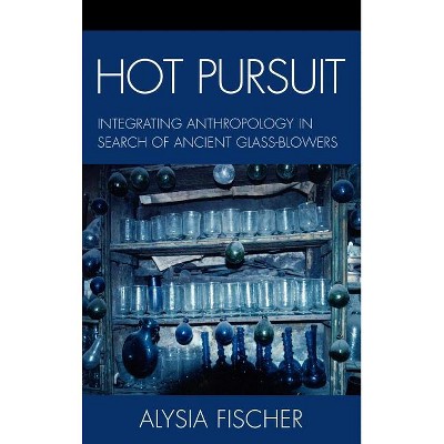 Hot Pursuit - by  Alysia Fischer (Hardcover)