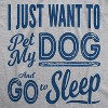 Womens I Just Want To Pet My Dog and Go To Sleep Funny T shirt Novelty Lover - Crazy Dog Women's T Shirt - 2 of 4