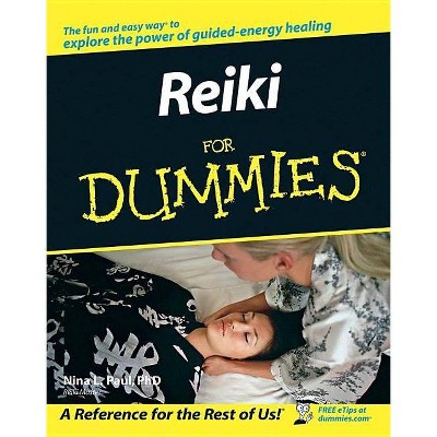 Reiki for Dummies - (For Dummies) by  Nina L Paul (Paperback)