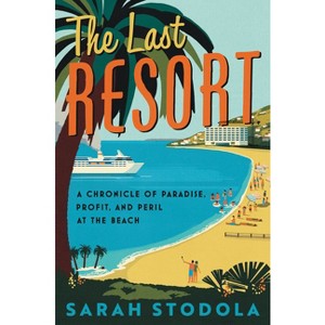 The Last Resort - by Sarah Stodola - 1 of 1