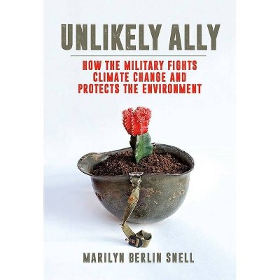 Unlikely Ally - by  Marilyn Berlin Snell (Hardcover)