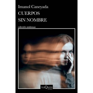 Cuerpos Sin Nombre. Premio Dashiell Hammett 2022 (Novela) / Nameless Bodies (a Novel) - by  Imanol Caneyada (Paperback) - 1 of 1