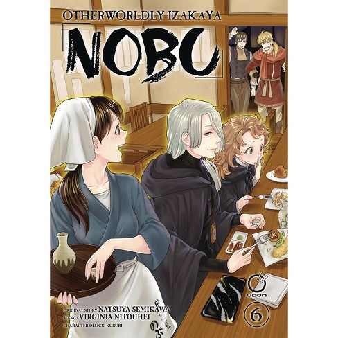 Otherworldly Izakaya Nobu Volume 6 - by Natsuya Semikawa (Paperback)