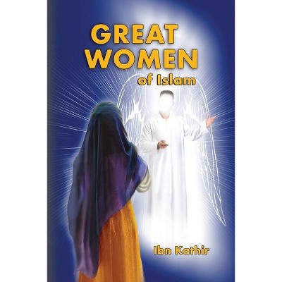 Great Women of Islam - (Paperback)