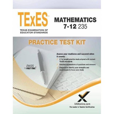 TExES Mathematics 7-12 235 Practice Test Kit - (Texes) by  Sharon A Wynne (Paperback)