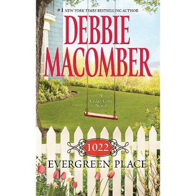  1022 Evergreen Place ( Cedar Cove) (Paperback) by Debbie Macomber 