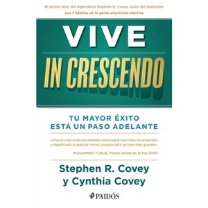 Vive in Crescendo - by  Stephen Covey & Cynthia Covey (Paperback) - 1 of 1