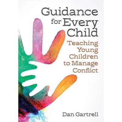 Guidance for Every Child - by  Daniel Gartrell (Paperback)