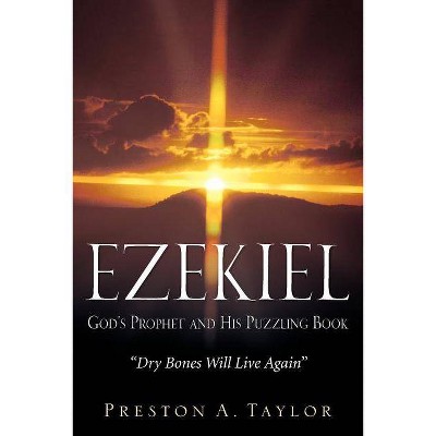 Ezekiel - by  Preston A Taylor (Paperback)