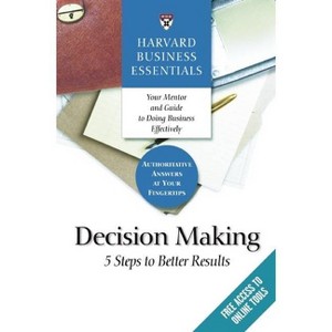 Harvard Business Essentials, Decision Making - (Paperback) - 1 of 1