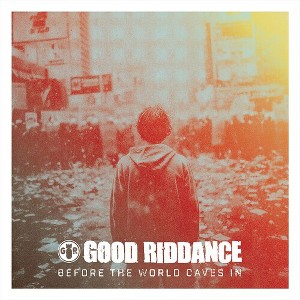 Good Riddance - Before the World Caves in (Vinyl) : Target