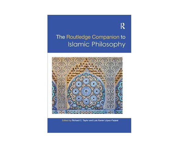 Routledge Companion to Islamic Philosophy -  Reprint (Paperback)
