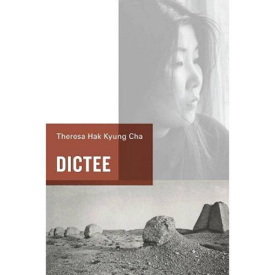 Dictee - 2nd Edition by  Theresa Hak Kyung Cha (Paperback)