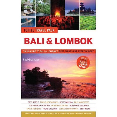 Bali & Lombok Tuttle Travel Pack - (Tuttle Travel Guide & Map) by  Paul Greenway (Paperback)