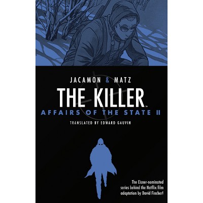The Killer: Affairs of the State II - by  Matz (Hardcover)