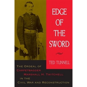 Edge of the Sword - by  Ted Tunnell (Paperback) - 1 of 1