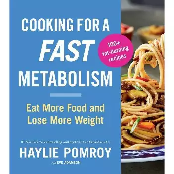 The Fast Metabolism Diet Cookbook - By Haylie Pomroy (hardcover) : Target
