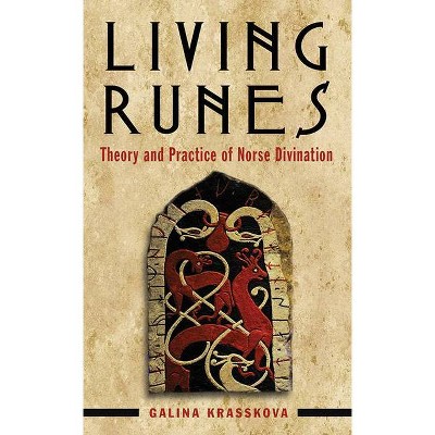 Living Runes - by  Galina Krasskova (Paperback)