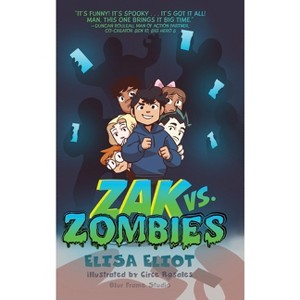Zak vs. Zombies - by Elisa Eliot - 1 of 1