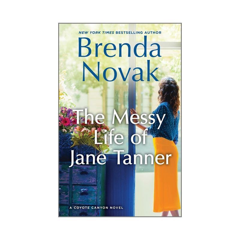 The Messy Life of Jane Tanner - (Coyote Canyon) by Brenda Novak, 1 of 2