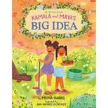 Kamala and Maya's Big Idea - by Meena Harris (Hardcover)