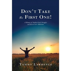 Don't Take the First One! - by  Tammy Lawrence (Paperback) - 1 of 1