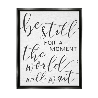 Stupell Industries Be Still The World Will Wait Typography