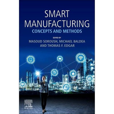 Smart Manufacturing - by  Masoud Soroush & McKetta Michael Baldea & Thomas F Edgar (Paperback)