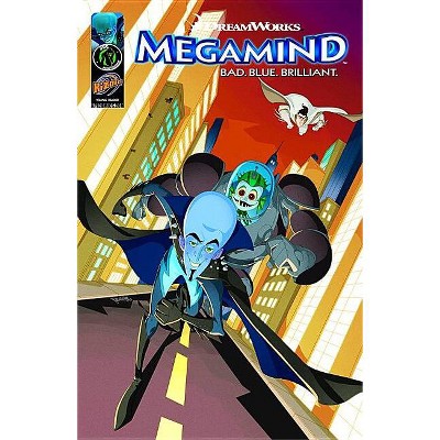 Megamind Digest Vol 2: Blue and Bold - (Megamind Tp) by  Troy Dye & Tom Kelesides (Paperback)