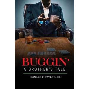 Buggin' - by  Donald F Taylor (Paperback) - 1 of 1