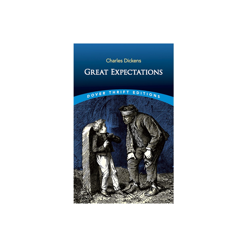 Great Expectations - (Dover Thrift Editions: Classic Novels) by Charles Dickens (Paperback)