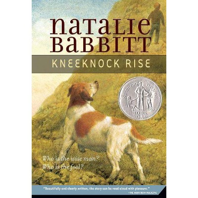 Kneeknock Rise - by  Natalie Babbitt (Paperback)