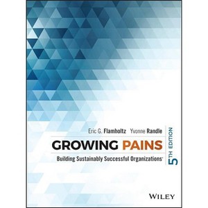 Growing Pains - 5th Edition by  Eric G Flamholtz & Yvonne Randle (Hardcover) - 1 of 1