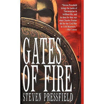 Gates of Fire - by  Steven Pressfield (Paperback)