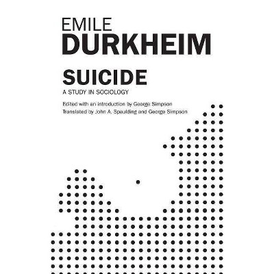 Suicide - by  John A Spaulding & George Simpson & Emile Durkheim (Paperback)