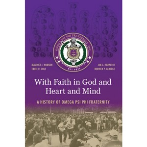 With Faith in God and Heart and Mind - by  Maurice J Hobson & Eddie R Cole & Jim C Harper & Derrick P Alridge (Hardcover) - 1 of 1