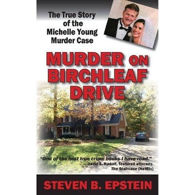 Murder on Birchleaf Drive - by  Steven B Epstein (Paperback)