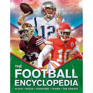 The Kingfisher Football Encyclopedia - (Kingfisher Encyclopedias) by Alicia Williamson & Liam Jenkins - 1 of 1