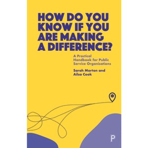 How Do You Know If You Are Making a Difference? - by  Sarah Morton & Ailsa Cook (Paperback) - 1 of 1